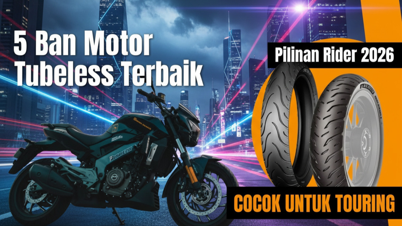 5 Ban Motor Tubeless Terbaik Pilihan Rider 2026, Awet Untuk Libas