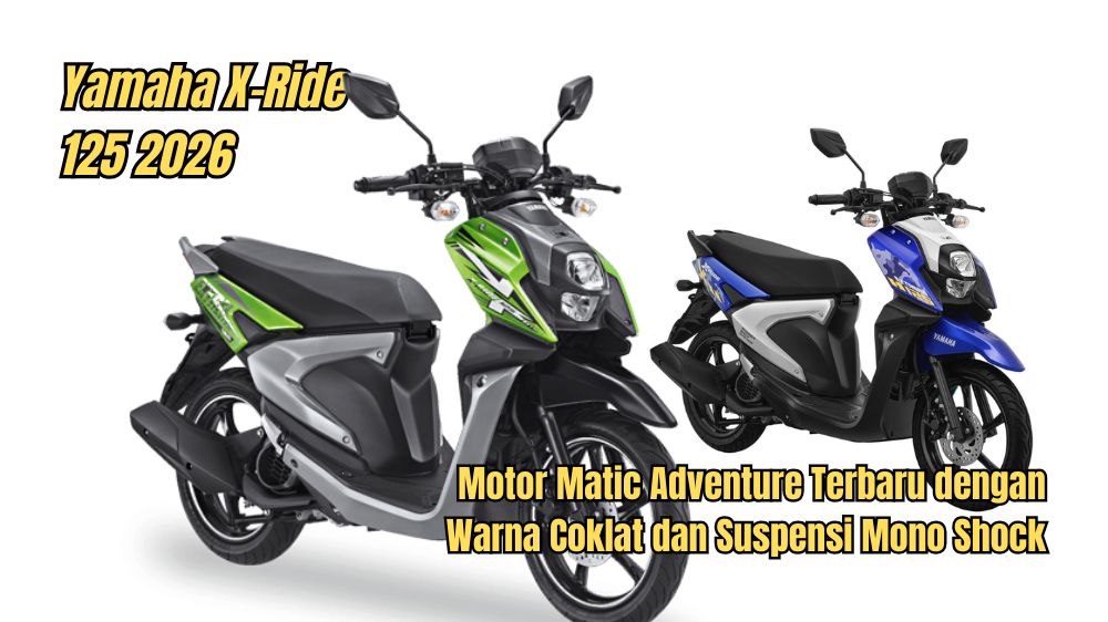 Review Yamaha X-Ride 125 2026, Motor Matic Adventure Terbaru dengan ...