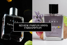 Review Parfum HMNS Farhampton Wangi Super Enak dari Brand Terkenal dan Paling Best Seller: Pantes Laku Banget 