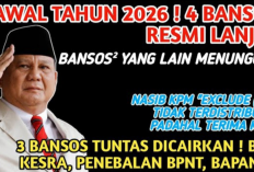 Awal Tahun 2026 Kabar Gembira! 4 Bansos Resmi Lanjut, 3 Bansos Tuntas Dicairkan untuk KPM