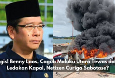 Tragis! Benny Laos Cagub Maluku Utara Tewas dalam Ledakan Kapal, Netizen Curiga Sabotase?