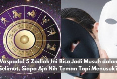 Waspada! 5 Zodiak Ini Bisa Jadi Musuh dalam Selimut, Siapa Aja Nih Teman Tapi Menusuk?