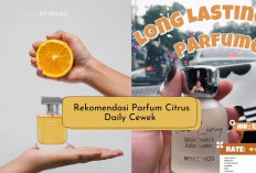 3 Rekomendasi Parfum Citrus untuk Cewek, Wanginya Super Fresh Nyegerin dan SPL Bombastis Best For Daily!