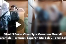 Viral! 5 Fakta Video Syur Guru dan Siswi di Gorontalo, Termasuk Istri Sah Sudah Lama Melaporkan Hal Tersebut