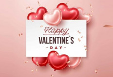 20 Ucapan Hari Valentine untuk Pasangan Agar Menambah Kehangatan dan Kedekatan Hubungan Kamu, Yuk Cek Disini..