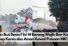 Mau Ikut Demo? Ini 14 Barang Wajib Kamu Bawa Biar Tetap Santuy dan Aman Kawal Putusan MK!