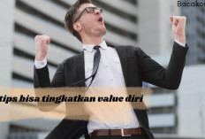 Hidup Terjamin Lakukan 4 Tips Tingkatkan Value Diri, Salah Satu nya Dimulai Sejak Dini..