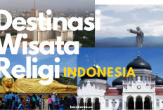 Unik! 6 Destinasi Wisata Religi Di Indonesia yang Bisa Kamu Kunjungi, Ada yang Terbesar Se-Asia Tenggara Lho..