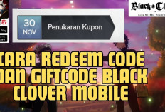 12 Kode Redeem Game Black Clover Mobile Februari 2024, Buruan Ambil dan Dapatkan Kesempatan Gacha Hero Gratis