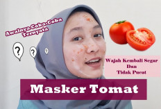 Bye-bye Kulit Kusam, Inilah Manfaat dan Cara Membuat Masker Tomat untuk Mencerahkan Kulit Wajah