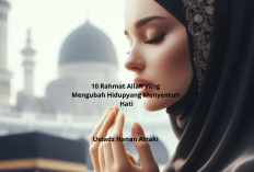 10 Rahmat Allah yang Mengubah Hidup! Menurut Ustadz Hanan Attaki yang Menyentuh Hati