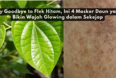 Say Goodbye to Flek Hitam, Ini 4 Masker Daun yang Bikin Wajah Glowing dalam Sekejap