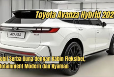 Toyota Avanza Hybrid 2026: Mobil Serba Guna dengan Kabin Fleksibel, Infotainment Modern dan Nyaman