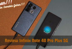 Hanya 3 Jutaan! Review Hp Infinix Note 40 Pro Plus 5G, Spek Gahar Juaranya Flagship 2024