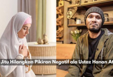 Suka Berprasangka Buruk? Ini 5 Tips Jitu Hilangkan Pikiran Negatif ala Ustaz Hanan Attaki, Wajib Coba Nih! 