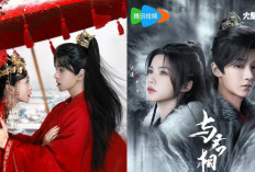 Jangan di Skip! 23 Drama China Kolosal dari Berbagai Genre, Dijamin Seru dan Ga Bikin Bosen