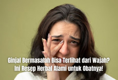 Ginjal Bermasalah Bisa Terlihat dari Wajah? Ini Resep Herbal Alami untuk Obatnya!