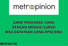 Main MetroOpinion, Game Penghasil Uang Terbaik, Download Aplikasi Langsung Dapat Rp50 Ribu