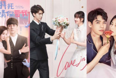 10 Rekomendasi Drama China Tentang Kawin Kontrak yang Bikin Baper, Wajib Masuk Waiting List Nih! 