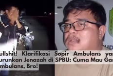 Bullshit! Klarifikasi Sopir Ambulans yang Turunkan Paksa Jenazah di SPBU: Mau Saya Ganti Ambulance Lain