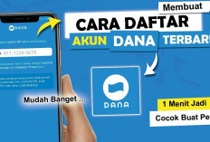 Yuk Simak Cara Daftar DANA Terbaru 2025, Fix Gak Perlu Bawa Dompet Lagi