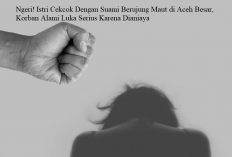 Ngeri! Istri Cekcok Dengan Suami Berujung Maut di Aceh Besar, Korban Alami Luka Serius Karena Dianiaya