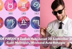 GACOR PARAH! 4 Zodiak Hoki Jumat 20 September 2024, Cuan Melimpah, Weekend Auto Bahagia