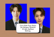 Tutorial Cara Edit Foto Berjas Online Secara Simpel! Website AI dan Aplikasi ini Bisa Jadi Andalan...