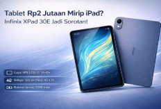 Tablet Rp2 Jutaan Tapi Sering Disamakan dengan iPad, Infinix XPad 30E Jadi Sorotan