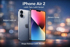 iPhone Air 2 Mulai Bikin yang Lain Minder! Dirumorkan Lebih Tipis, Baterai Irit, Harga Lebih Murah
