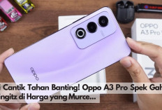 Gokil! Oppo A3 Pro 5G Si Cantik Tahan Banting Speknya Diluar Nalar, Ini Spesifikasi Lengkapnya.. 