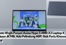 Wota Wajib Punya! Axioo Hype 5 AMD X3 Laptop 4 Jutaan JKT48, Ekstra ADP, Gak Perlu Khawatir Lagi Soal Rusak.. 