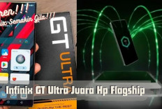 Incaran Para Gamer! Infinix GT Ultra Juara Hp Flagship 2024 dengan Fast Charger Ngga Tertandingi Lho.. 