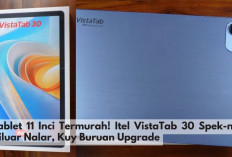 Tablet 11 Inci Termurah! Itel VistaTab 30 Spek-nya Diluar Nalar dengan Harga Rp1 Jutaan, Yakin Ngga Minat? 