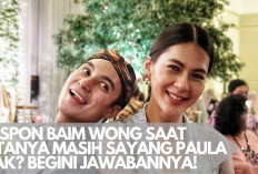 Respon Baim Wong Soal Pertanyaan Masih Sayang ke Paula Gak, Netizen: Kok Jawabnya Lama?