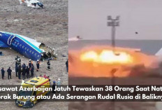 Pesawat Azerbaijan Jatuh Tewaskan 38 Orang Saat Natal: Tabrak Burung atau Serangan Rudal Rusia? 