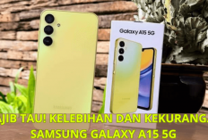 Jangan Salah Beli! Kekurangan dan Kelebihan Samsung Galaxy A15 5G ini Wajib Kamu Ketahui, Apa Masih Worth It?