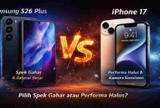 Samsung S26 Plus vs iPhone 17: Kupas Tuntas Tanpa Sensor, Mana yang Benar-Benar Layak Dibeli?