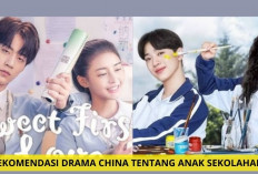 Wow! 7 Drama China Anak Sekolahan Romance Bikin Baper Parah, Auto Nyengir Seharian, Intip Disini Bestie...