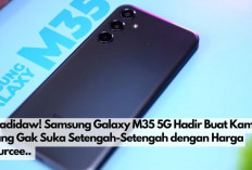 Wadidaw! Samsung Galaxy M35 5G Hadir Buat Kamu yang Gak Suka Setengah-Setengah dengan Harga Murcee.. 