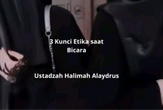3 Kunci Etika Bicara ala Ustadzah Halimah Alaydrus yang Wajib Anda Terapkan!
