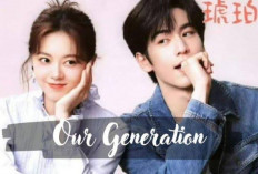 Rahasia Kelam Keluarga Elite Terungkap! Drama China Our Generation Bikin Kamu Gak Berkedip!