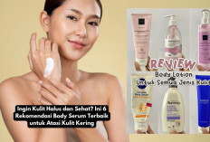 Ingin Kulit Halus dan Sehat? Ini 6 Rekomendasi Body Serum Terbaik untuk Atasi Kulit Kering