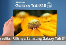 Prediksi Rilisnya Samsung Galaxy Tab S10, Tablet Unggulan dengan Spesifikasi Terkini