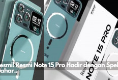 Fix Idola Baru! Redmi Note 15 Pro Resmi Hadir di Indonesia dengan Spesifikasi Dewa dan Harga Bersahabat.. 
