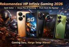 Rekomendasi HP Infinix Gaming 2026: Spek Gahar Harga Masih Masuk Akal, Cocok Buat Push Rank Tanpa Ngelag!