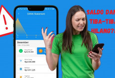 Gawat! Saldo DANA Hilang Tiba-Tiba Padahal Gak Transaksi Apapun, Yuk Coba Tips Ini Supaya Saldo Kembali