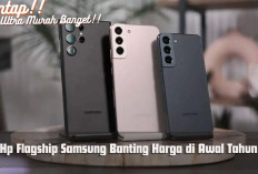 Murah Banget! 7 Hp Flagship Samsung Galaxy Turun Harga di Awal Tahun 2024, Ada Seri Apa Aja? 