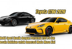 Toyota GT86 2026, Mobil Sport Ikonik dengan Performa 235 PS dan Desain Kekinian untuk Generasi Muda Masa Kini