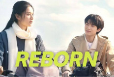 Lebih Seru dari Web Novelnya! Drama China 'Reborn' Ungkap Misteri Kematian yang Mengejutkan